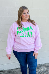 Feeling Festive Sweatshirt, Pink with Green Ink