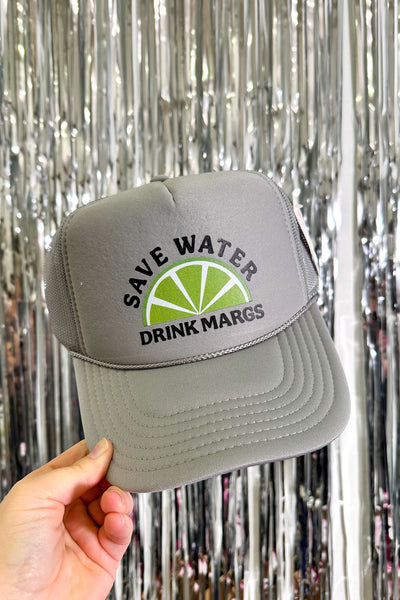 Save Water Drink Margs Foam Trucker Hat, Grey